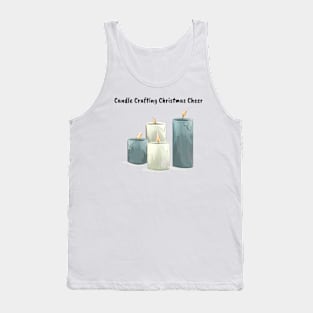 Candle Crafting Christmas Cheer Tank Top